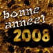 "Bonne anne 2008" en or massif